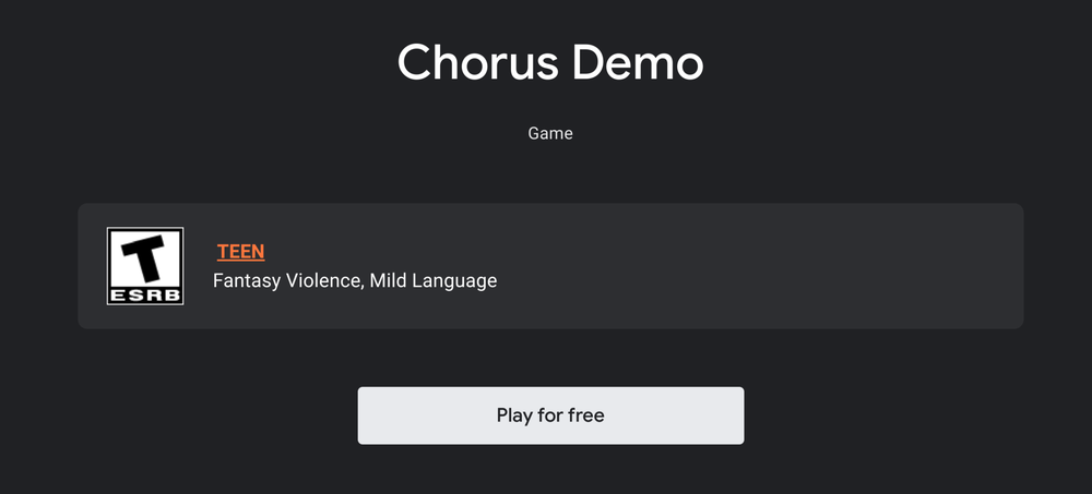 A predominantly black screenshot of the Chorus Demo page on the Stadia store includes a grey description of the ESRB content rating of T for Teen, as well as a white button that reads "Play for free".